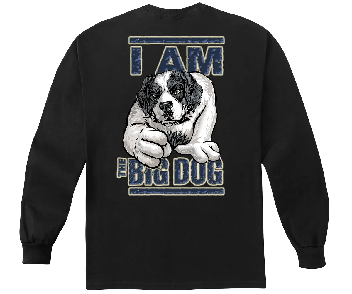 I Am The Big Dog Long Sleeve T-shirt