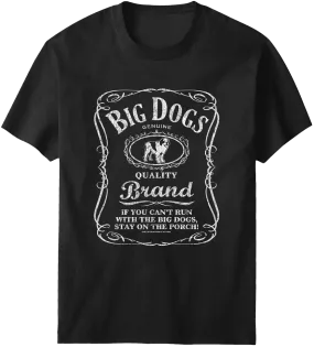 Run With The Big Dogs Label T-Shirt